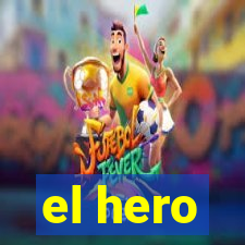 el hero